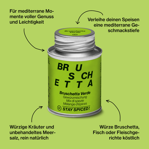 Bruschetta Verde - STAY SPICED ! - 63016xM
