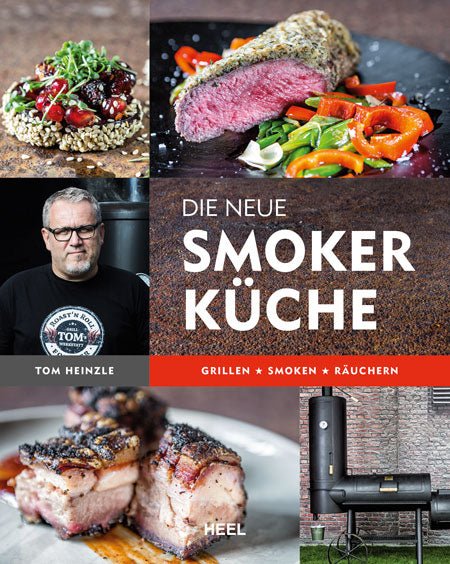 "DIE NEUE SMOKERKÜCHE", by Tom Heinzle | Kochbuch - STAY SPICED ! - TH806x