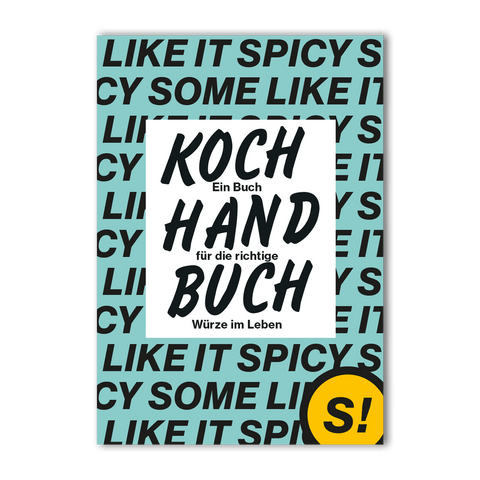 STAY SPICED! Koch-Handbuch - STAY SPICED ! - BUCH001