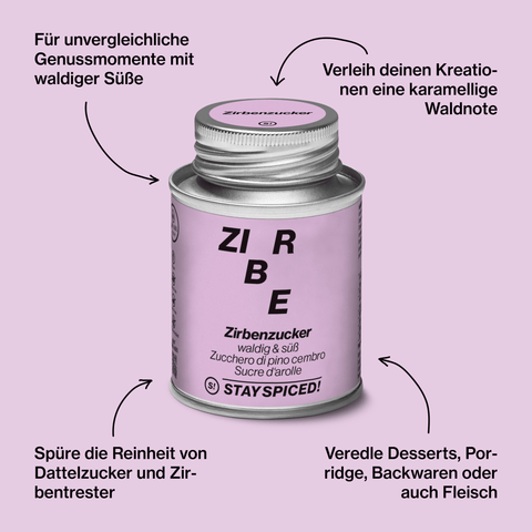 Zirbenzucker, waldig & Süß - STAY SPICED ! - 62045xM