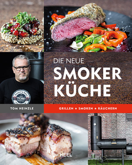 "DIE NEUE SMOKERKÜCHE", by Tom Heinzle | Kochbuch