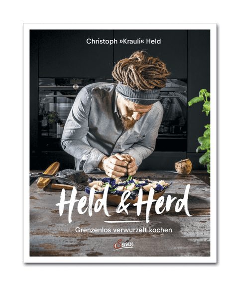 Held und Herd, Grenzenlos verwurzelt kochen by Christoph "Krauli" Held | Kochbuch