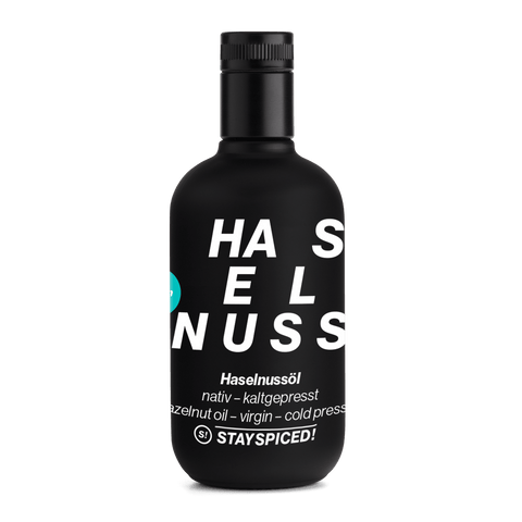 STAY SPICED! Hazelnut oil from Bavaria