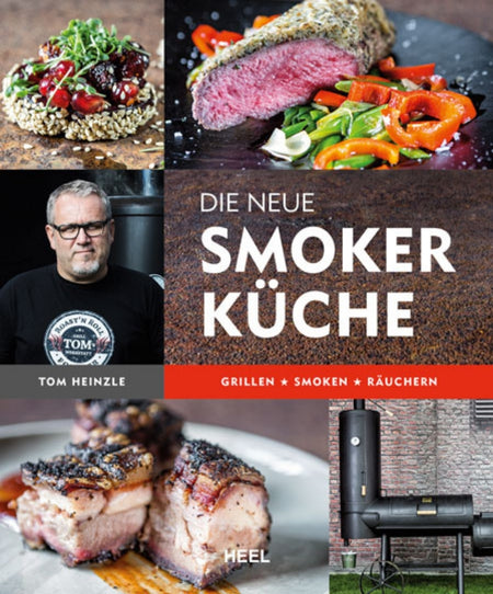 "DIE NEUE SMOKERKÜCHE", by Tom Heinzle | Kochbuch